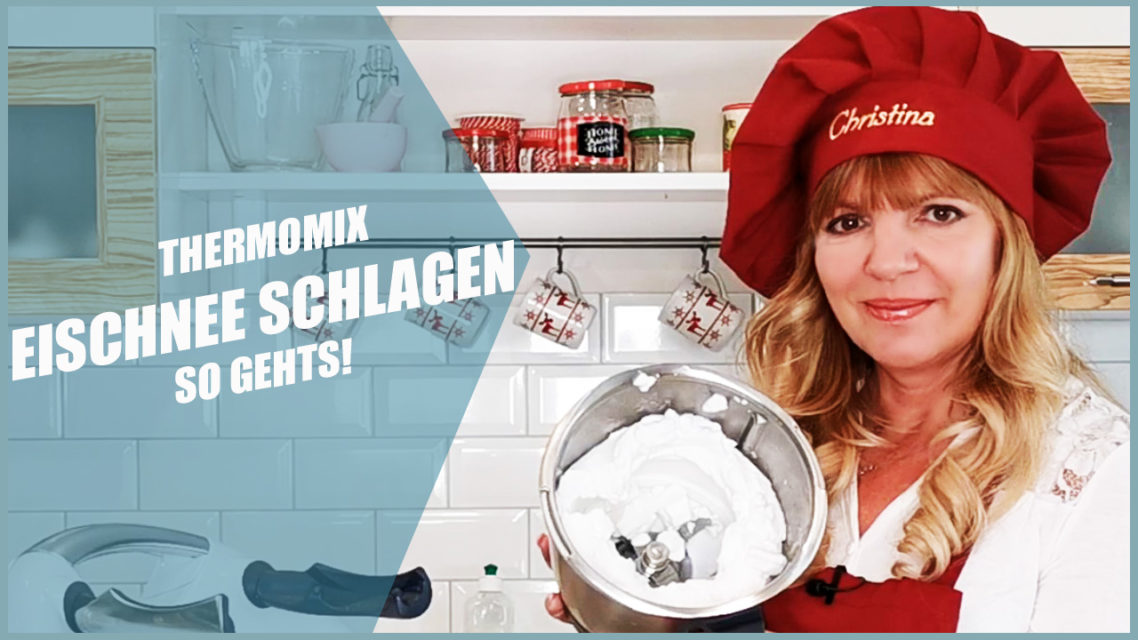 Rezept Thermomix Eischnee steif schlagen Anleitung & Video