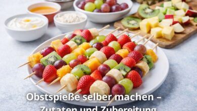 Obstspieße selber machen – Zutaten und Zubereitung