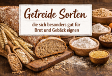 Getreide Sorten die sich besonders gut für Brot und Gebäck eignen