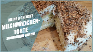 Meine leckerste Milchmädchen Torte mit Biskuitboden